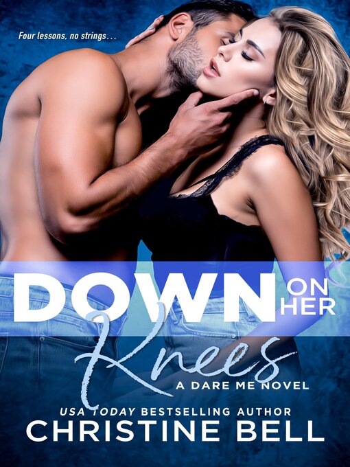 Title details for Down on Her Knees by Christine Bell - Available